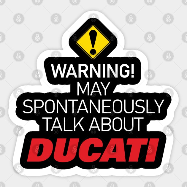Warning Obsessed about Ducati Sticker by tushalb